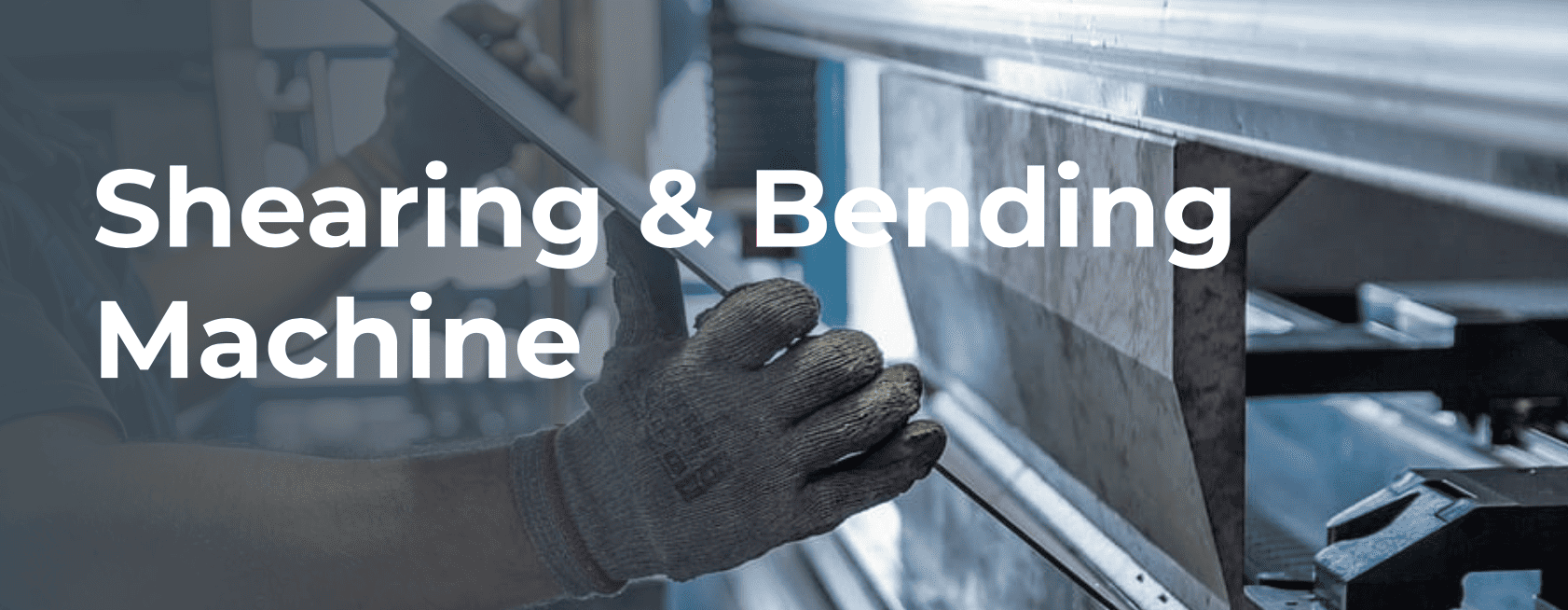 Shearing & Bending Machine